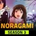 Will There Be Noragami Season 3? (Best Information 2021)