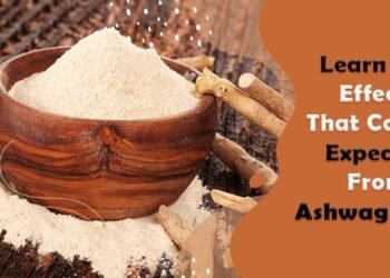 Learn The Effects That Can Be Expected From Ashwagandha