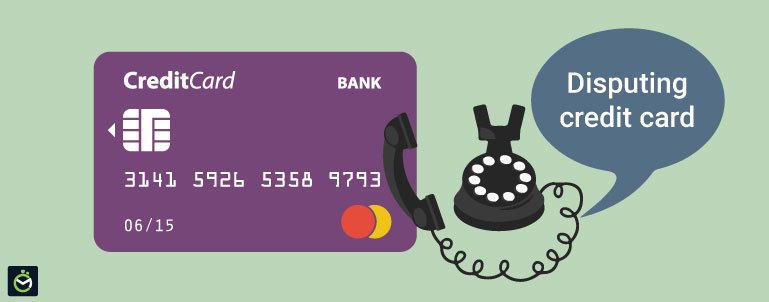 Dispute A Charge On Your Credit Card