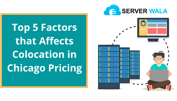 Top 5 Factors that Affects Colocation in Chicago Pricing