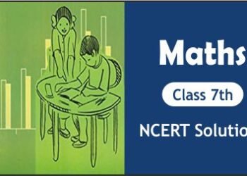 What are the main tips to be followed to study NCERT maths in class 7th?