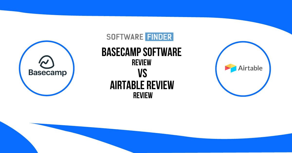 Basecamp Software Review vs Airtable Review 2023