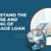 Understand the Purpose and Meaning of Mortgage Loan